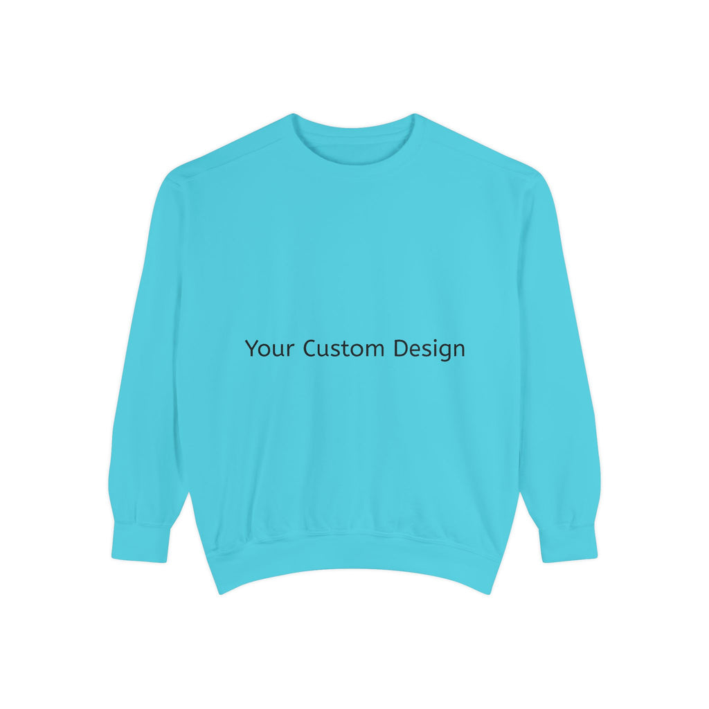 Garment-Dyed Sweatshirt — Customizable Classic Crewneck