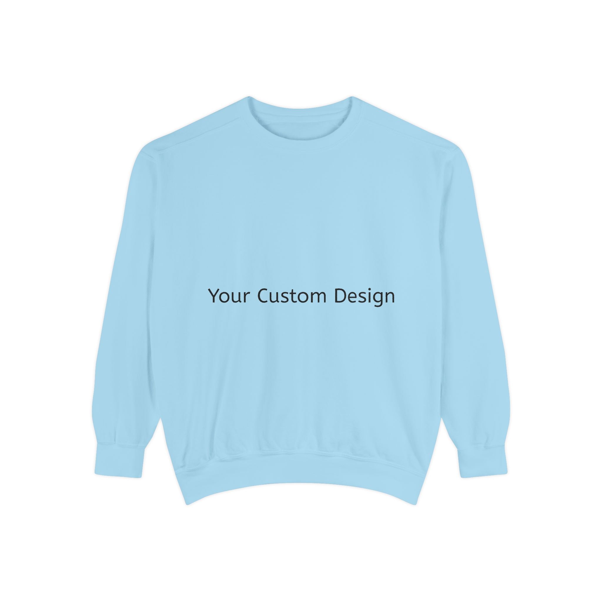 Garment-Dyed Sweatshirt — Customizable Classic Crewneck