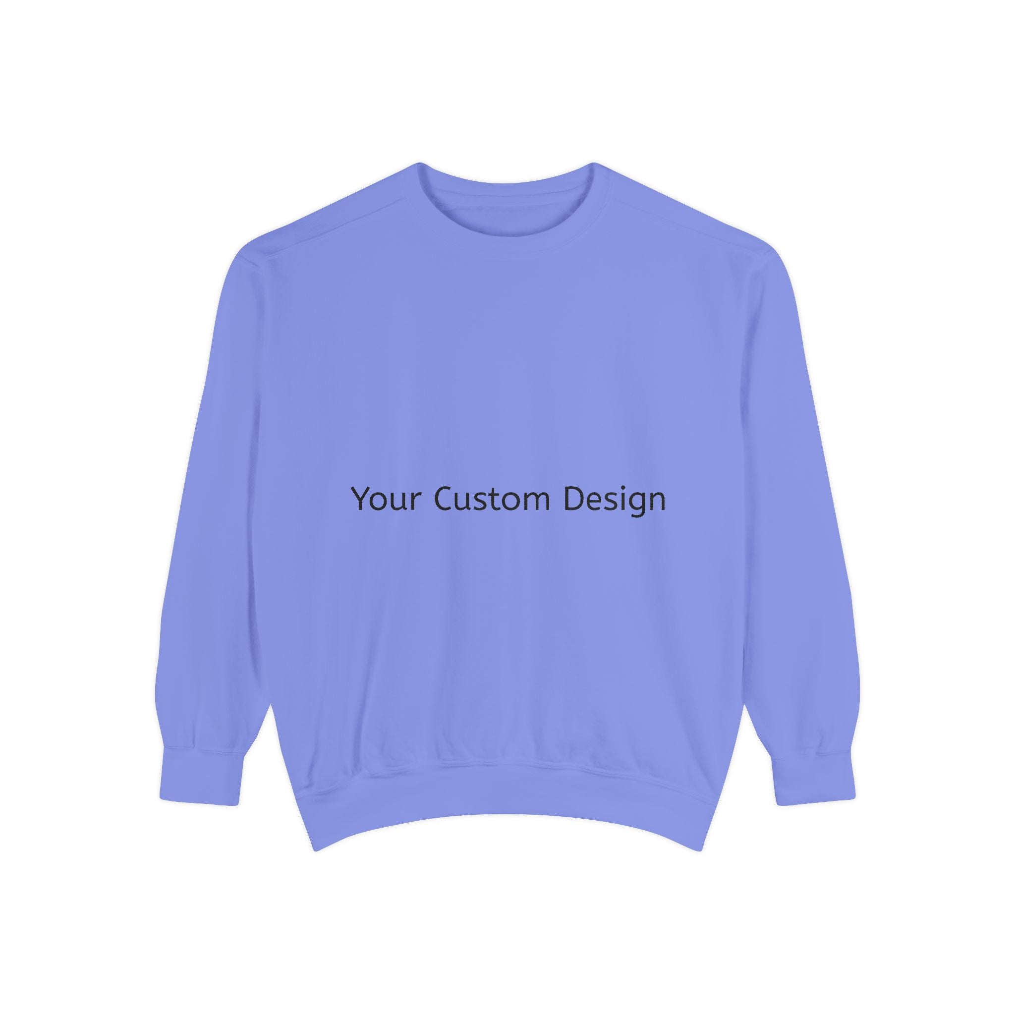 Garment-Dyed Sweatshirt — Customizable Classic Crewneck