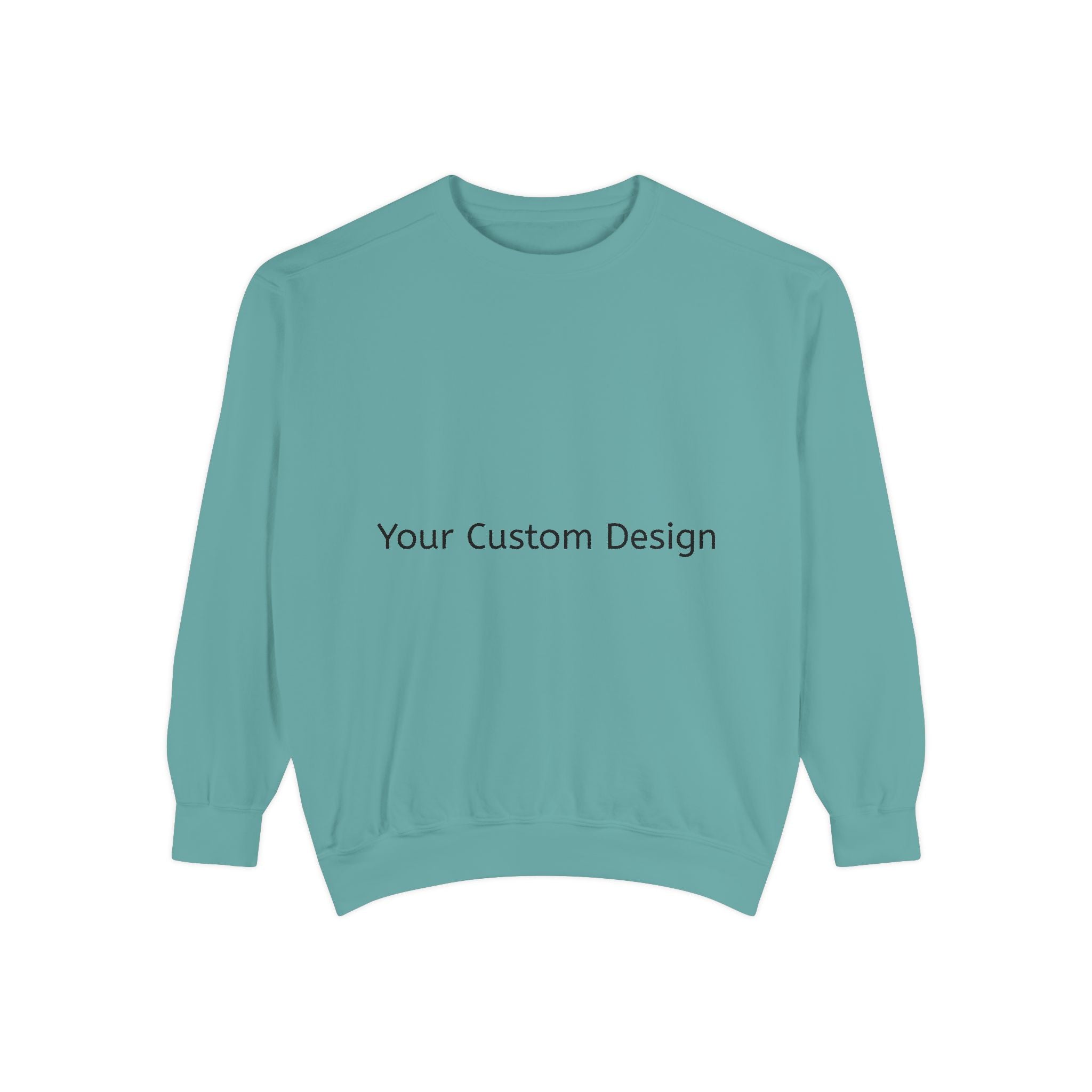 Garment-Dyed Sweatshirt — Customizable Classic Crewneck