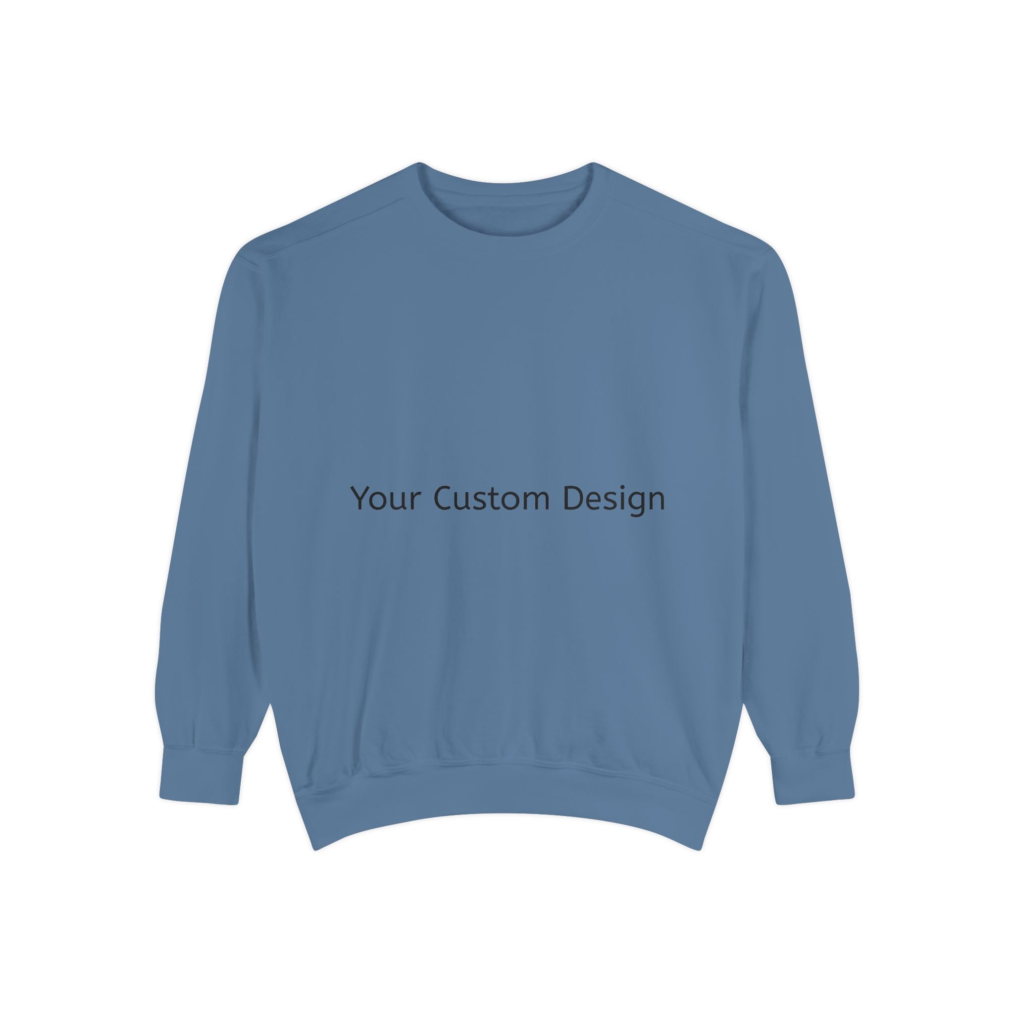 Garment-Dyed Sweatshirt — Customizable Classic Crewneck