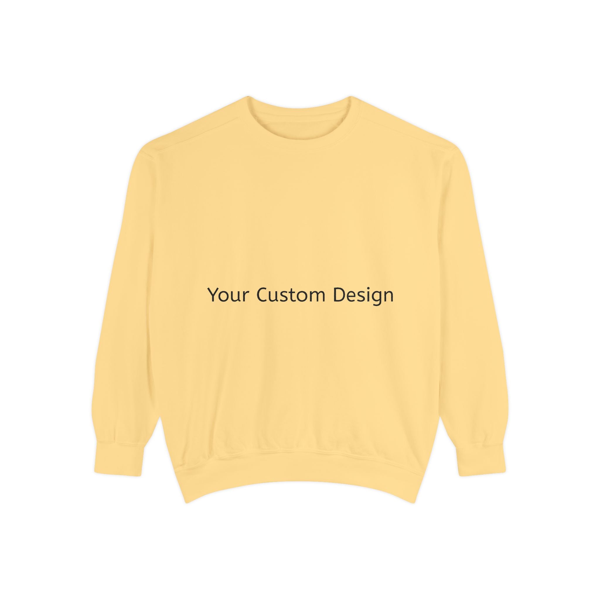 Garment-Dyed Sweatshirt — Customizable Classic Crewneck