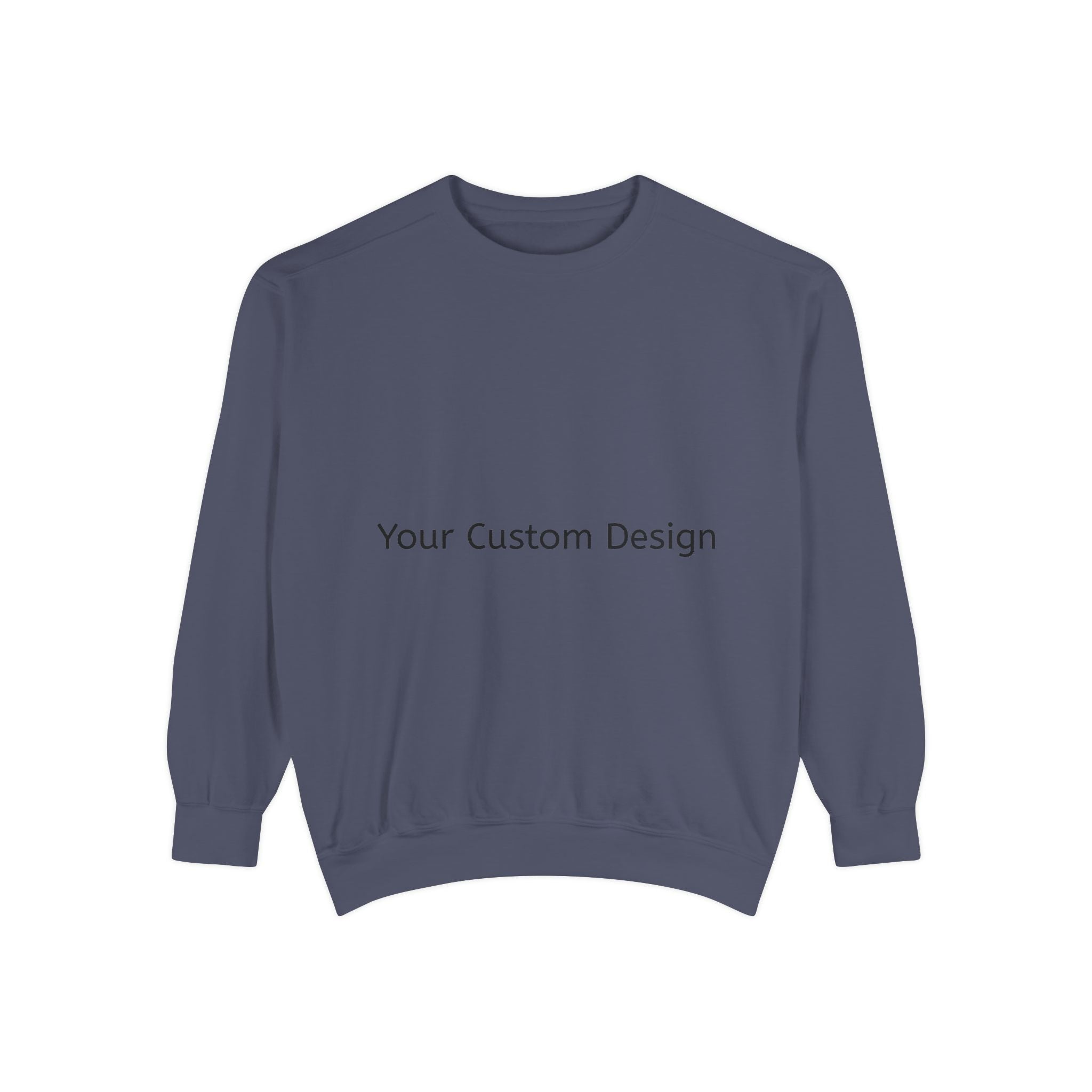 Garment-Dyed Sweatshirt — Customizable Classic Crewneck